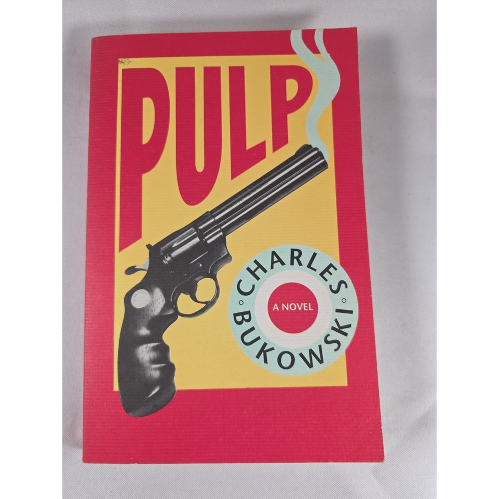 Charles Bukowski Pulp 1994 Black Sparrow Press Paperback ISBN 0-87685-928-7